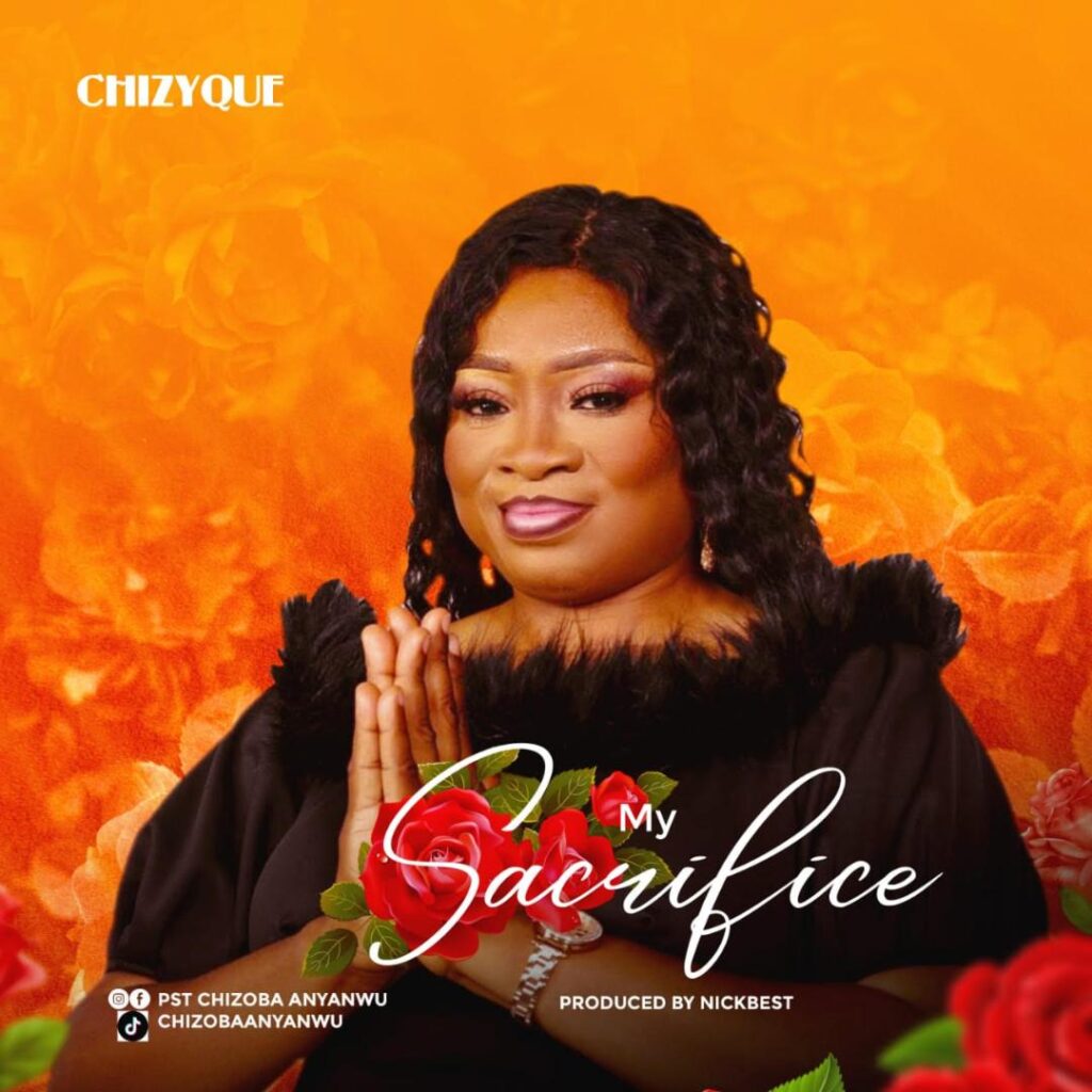 Chizyque – My Sacrifice