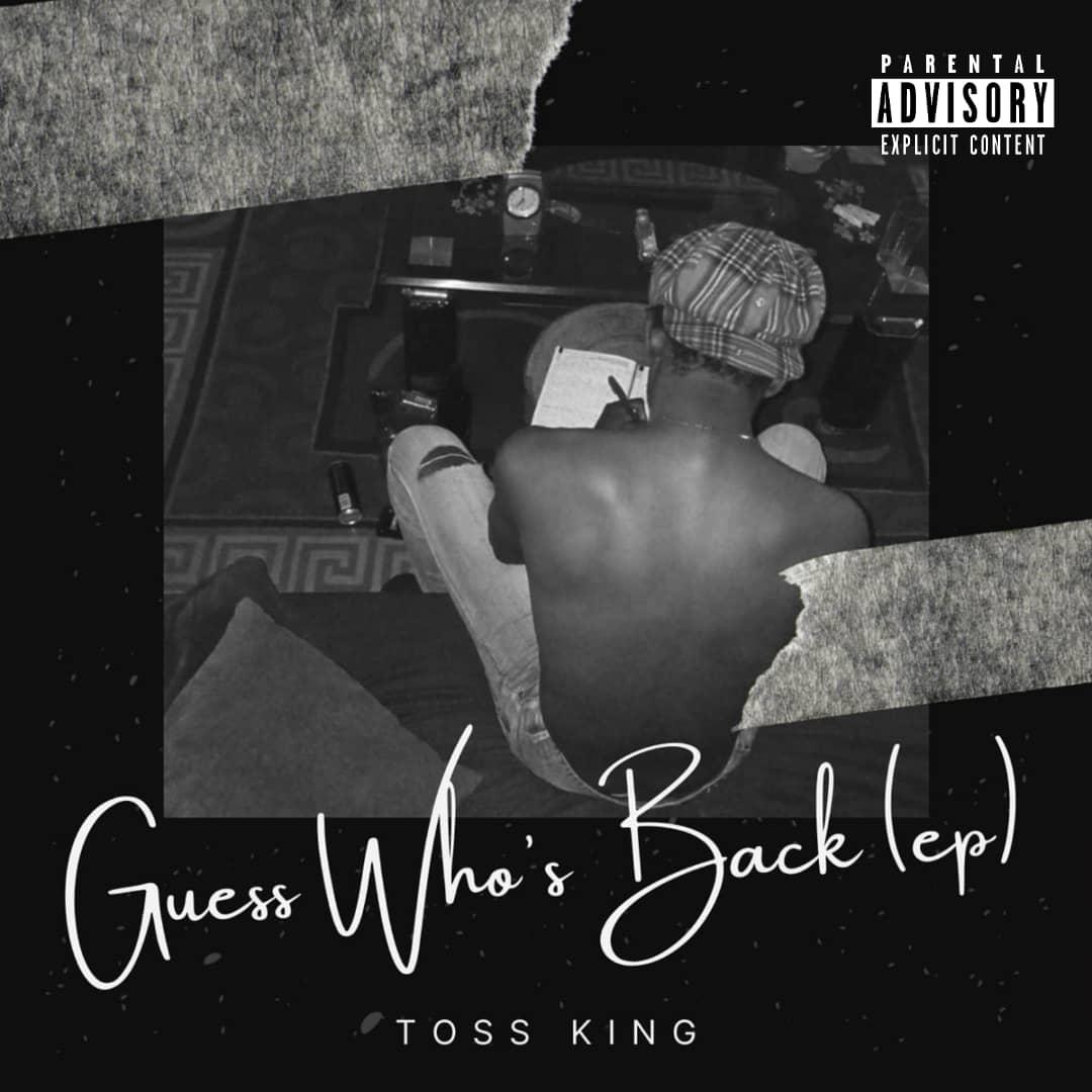 EP: Toss King - Guess Who's Back