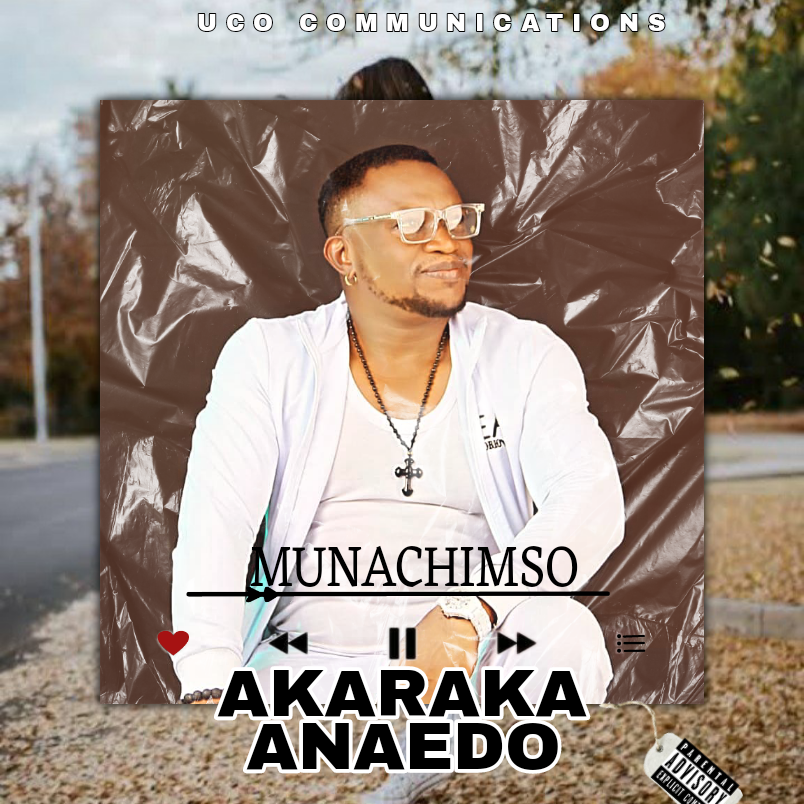 Akaraka Anedo - Munachim So