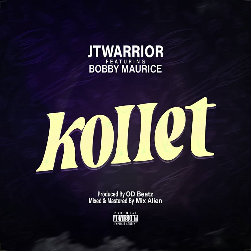 JTwarrior Ft. Bobby Maurice - Kollet