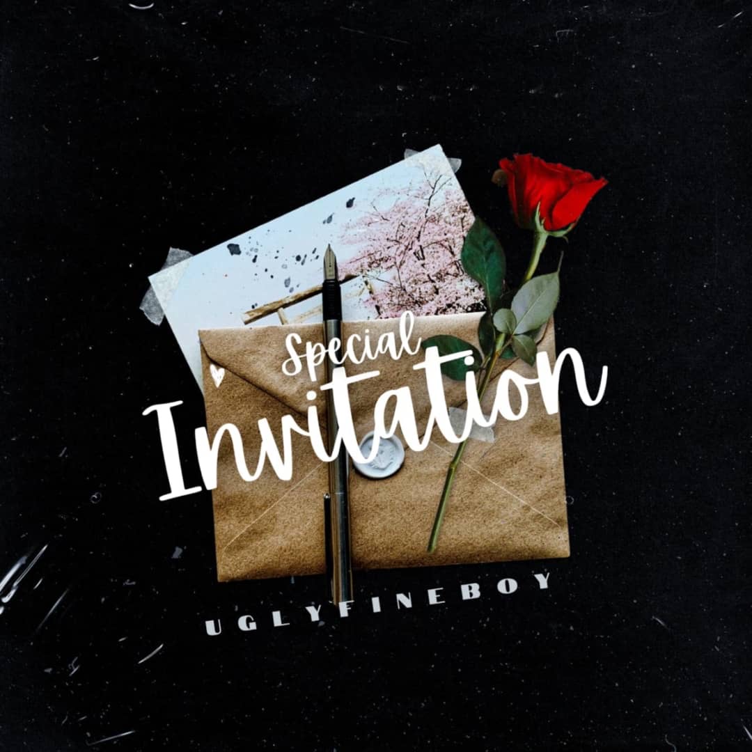 MUSIC: Uglyfineboy – Special Invitation & Independent Woman