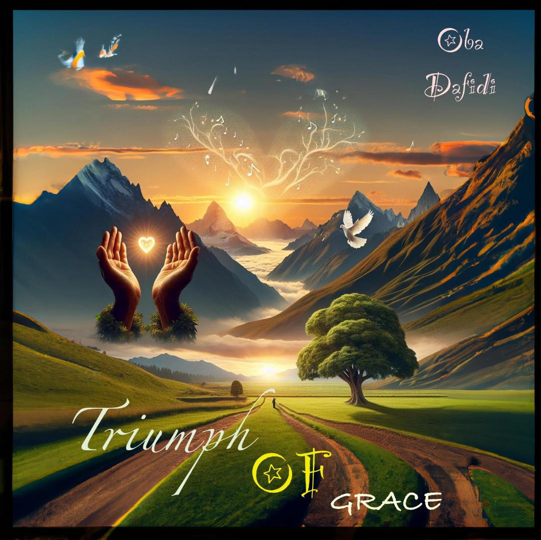 Oba Dafidi – Triumph of Grace