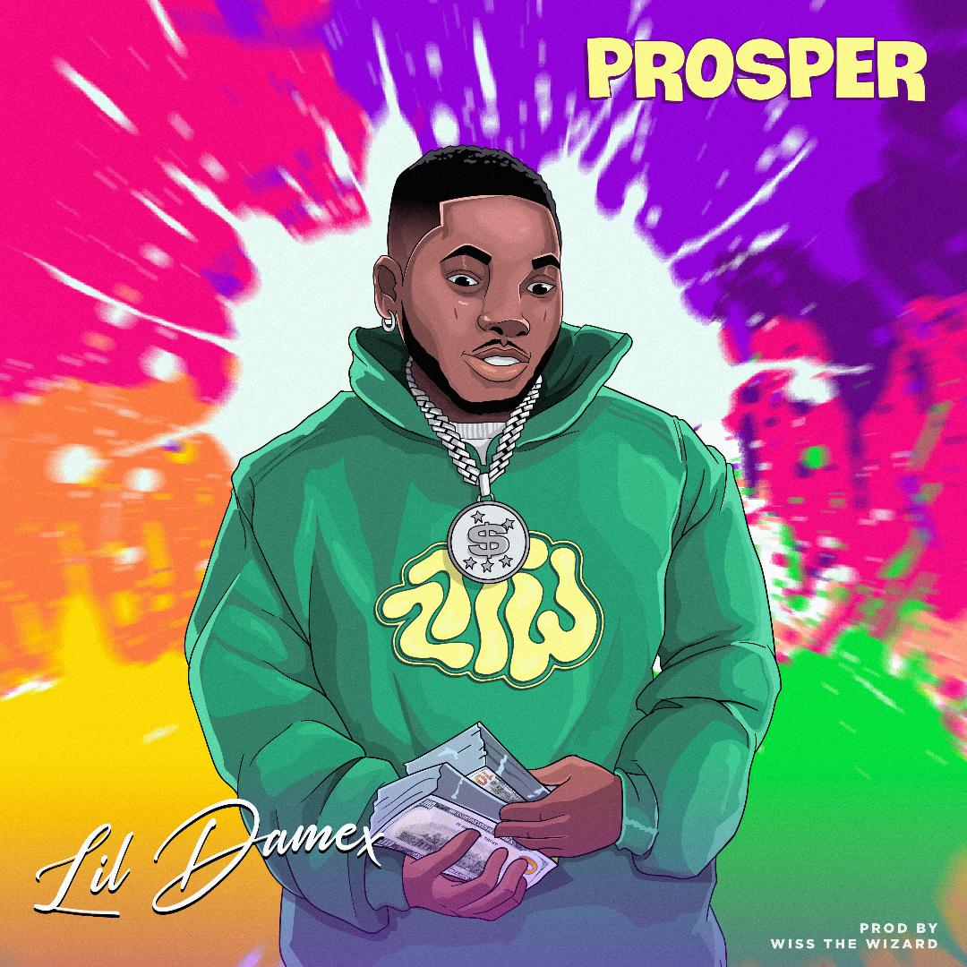 Lil Damex - Prosper